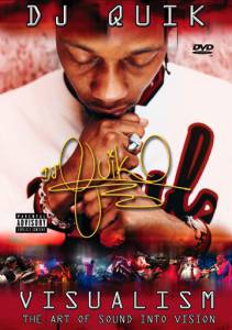 DJ Quik: Visualism - The Art of Sound Into Vision ()